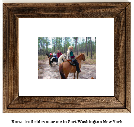 horse trail rides near me in Port Washington, New York